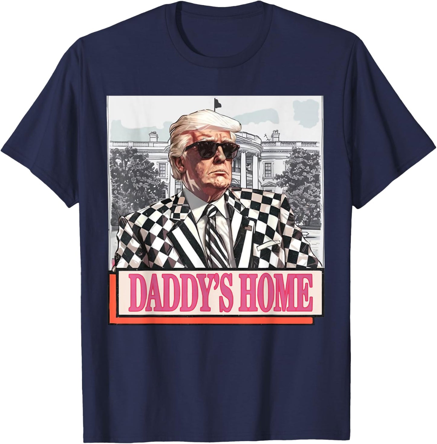 Take America Back Daddys Home Funny Trump Pink 2024 Election T-Shirt - T-Shirt | Navy