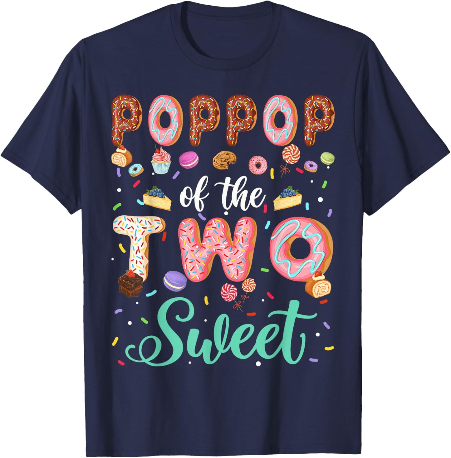 PopPop Of The Two Sweet Birthday Girl Donut Lover T-Shirt - T-Shirt | Navy