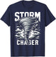 Storm Chaser Storm Chasing Meteorologists Meteorology T-Shirt - T-Shirt | Navy