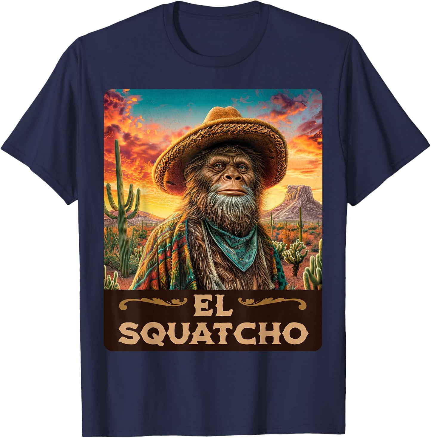 Guardian of the desert: Bigfoot, Sasquatch, & El Squatcho T-Shirt - T-Shirt | Navy