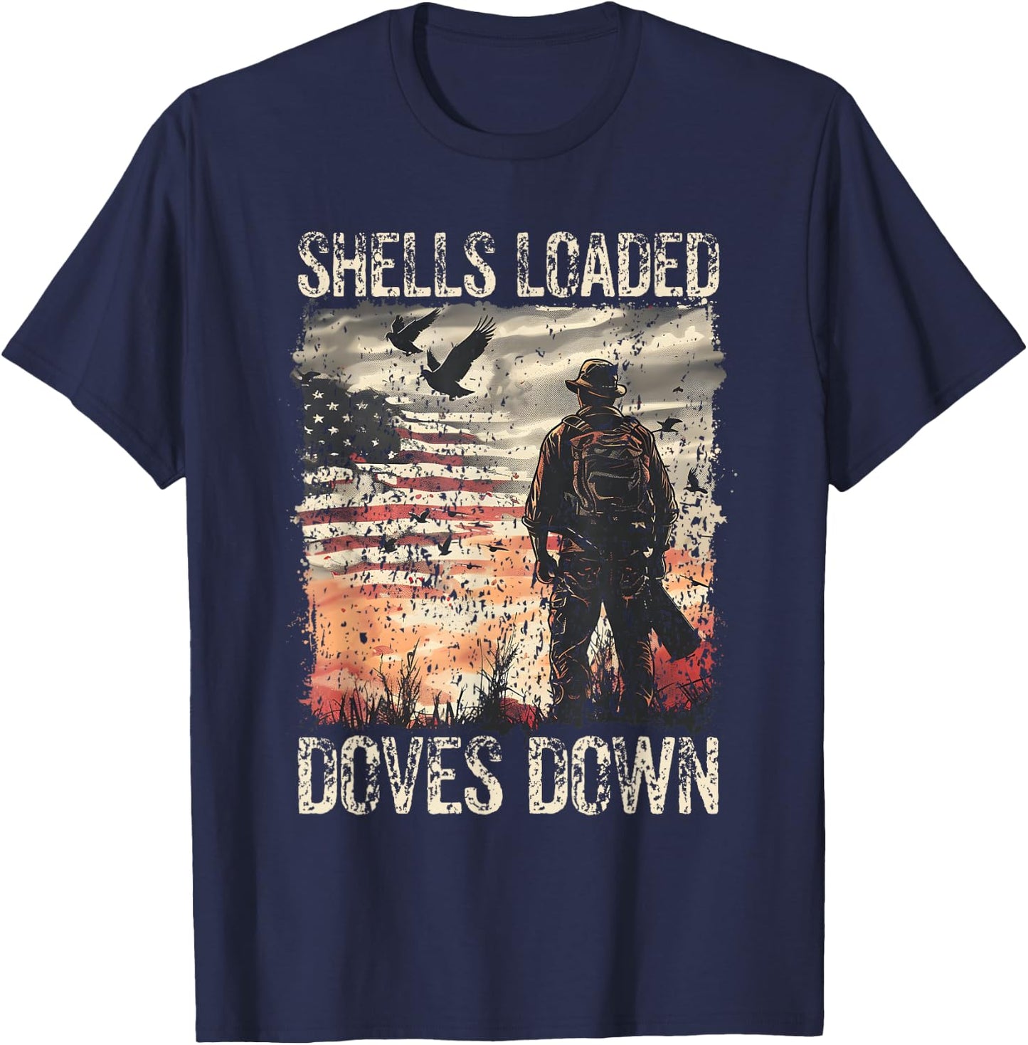 Dove Hunting I Doves Down I Dove Hunter T-Shirt - T-Shirt | Navy