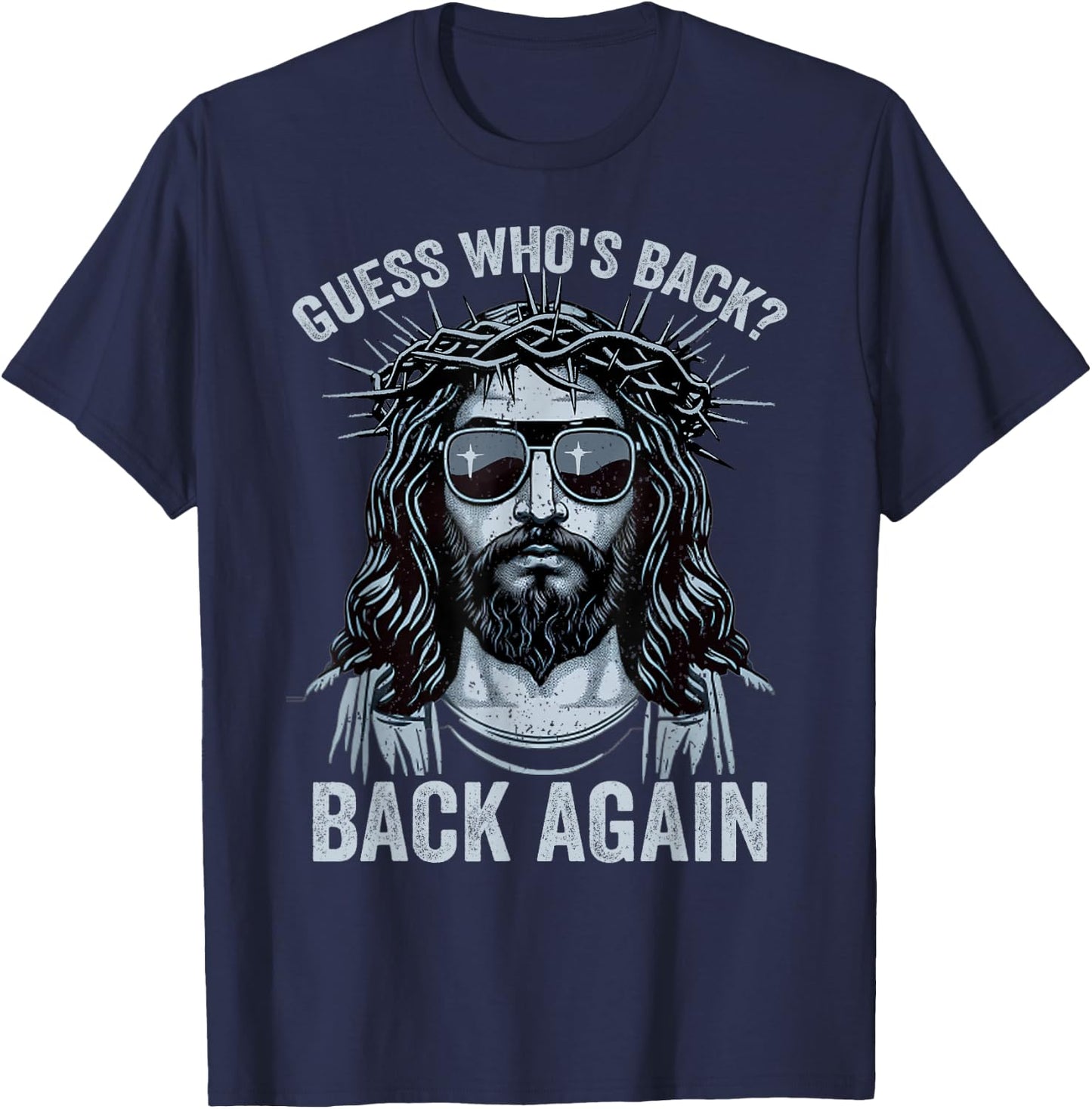 Guess Who's Back Back Again Easter Day Jesus God Christian T-Shirt - T-Shirt | Navy