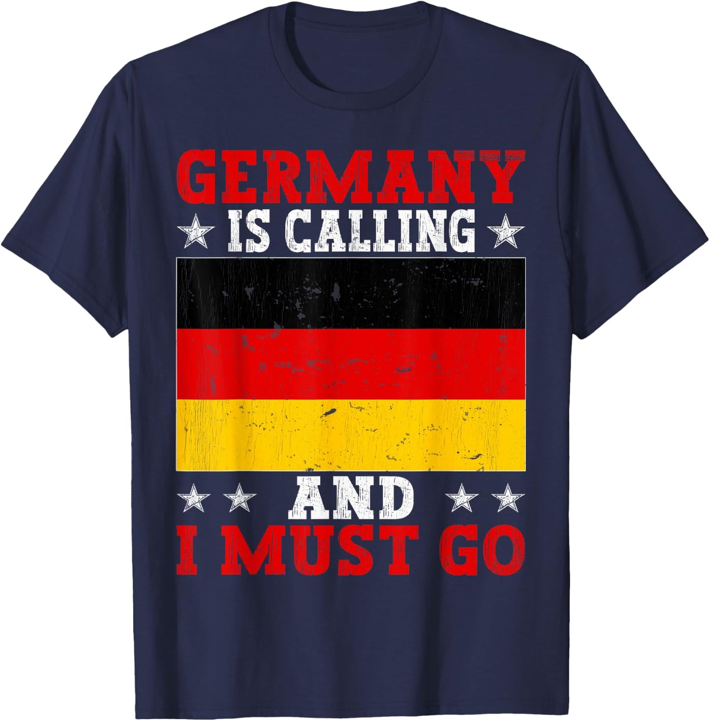 Germany Is Calling And I Must Go Travel Vintage T-Shirt - T-Shirt | Navy