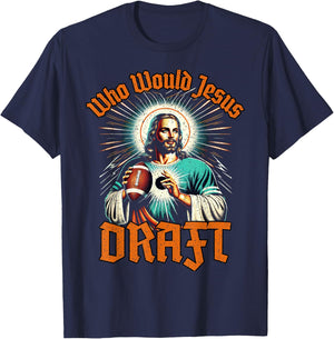 Fantasy Football Champion Who Would Jesus Draft Party T-Shirt - T-Shirt | Navy