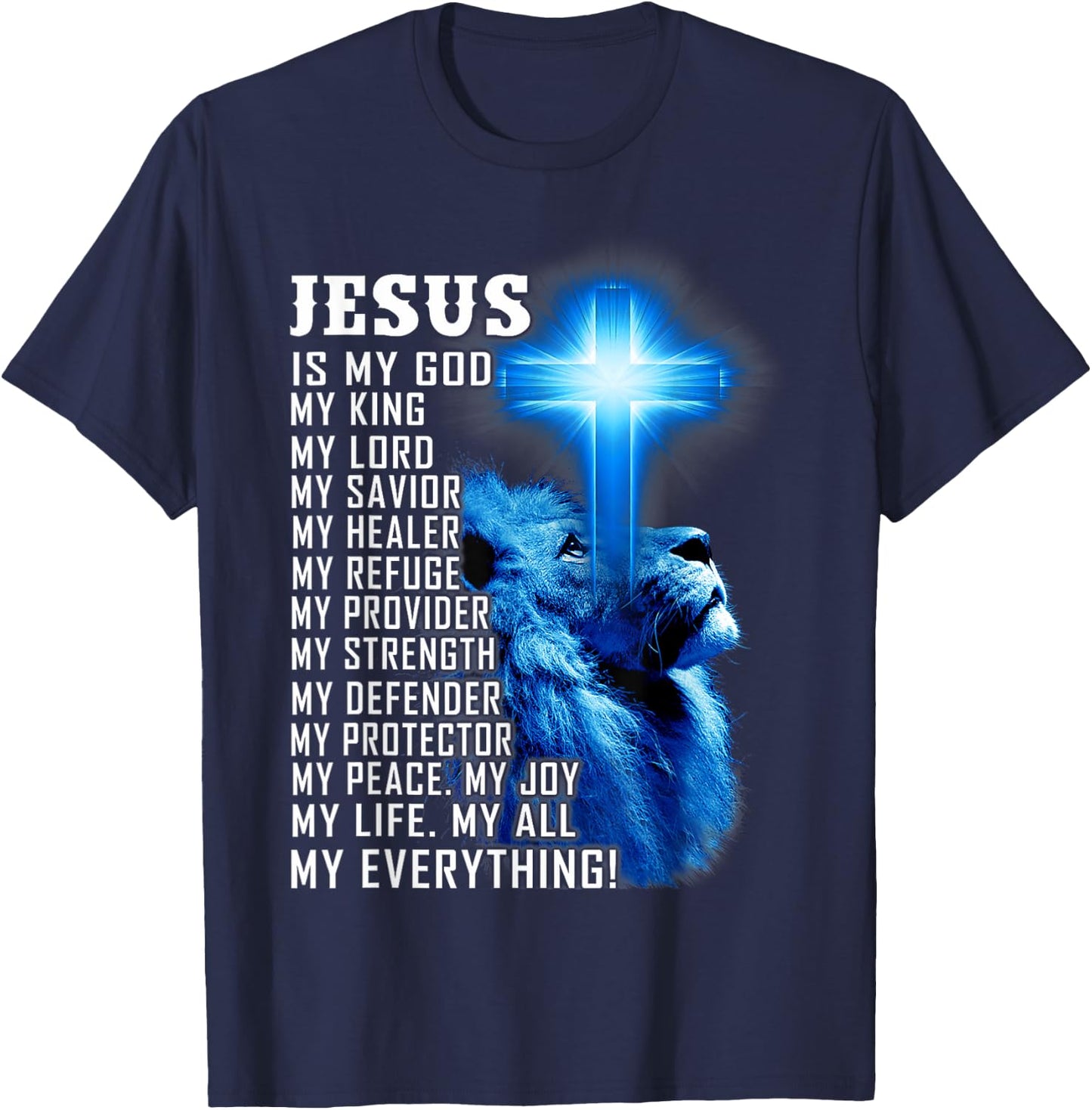 Jesus Is My God King Lord Savior Lion Christian Religious T-Shirt - T-Shirt | Navy