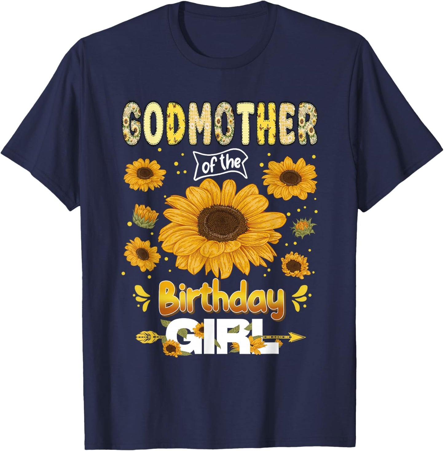 Godmother of The Bday Girl Sunflower Party Family Matching T-Shirt - T-Shirt | Navy