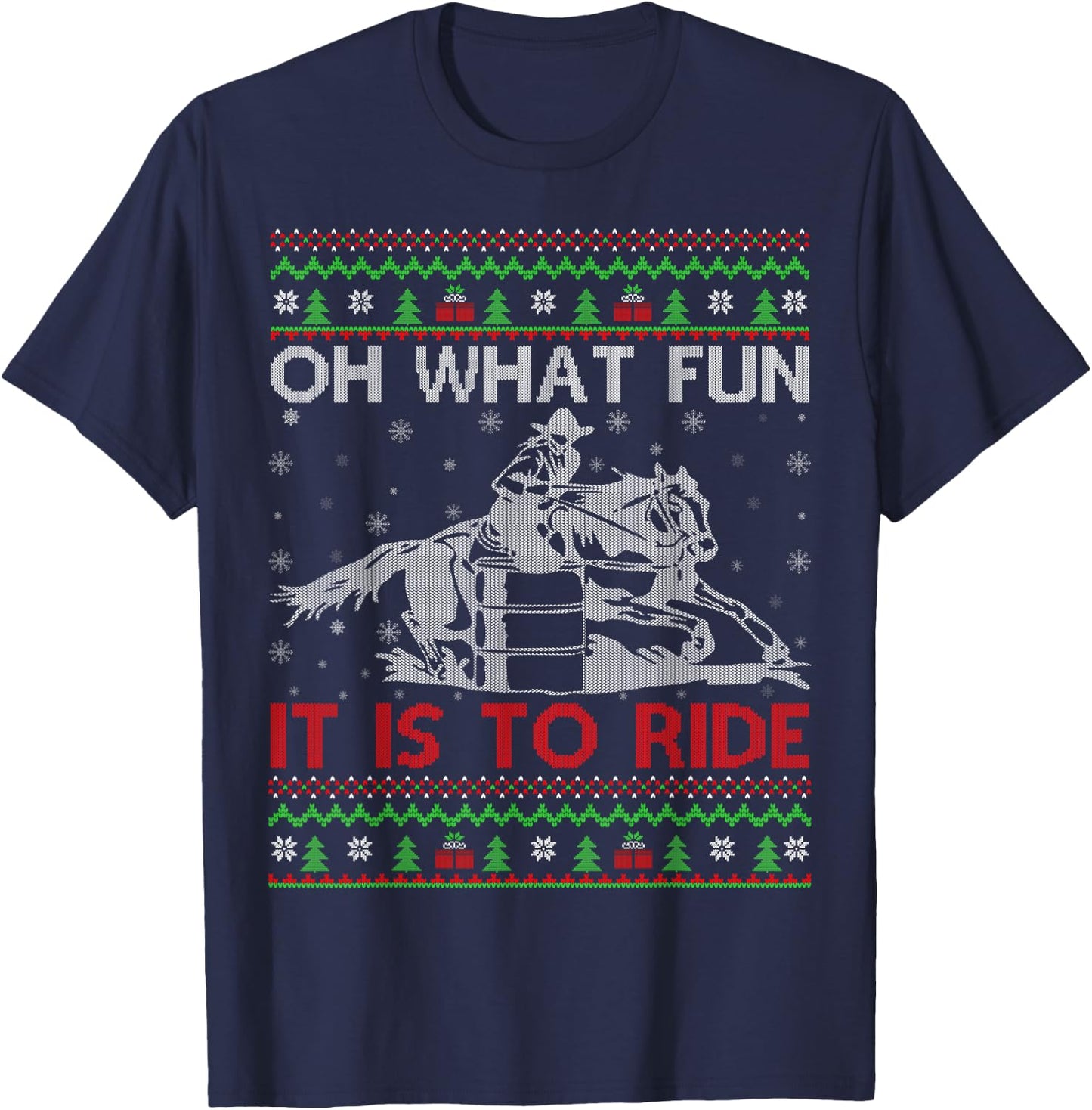 Oh What Fun It Is To Ride Barrel Racing Ugly Christmas T-Shirt - T-Shirt | Navy