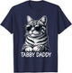 Tabby Daddy Cat Dad Funny Graphic Grey Tabby Cat Lover Men Women T-Shirt - T-Shirt | Navy