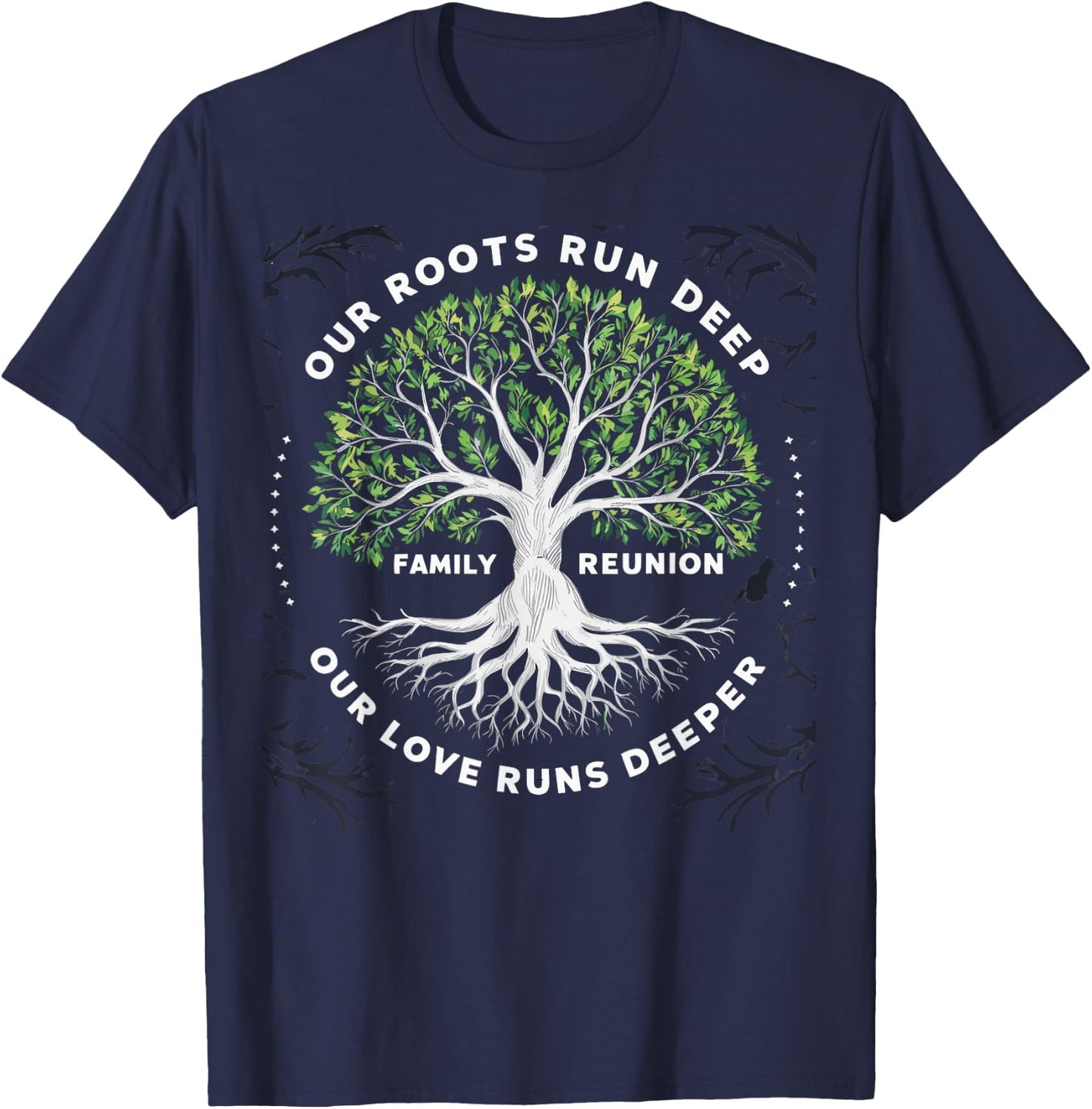Family Reunion 2025 Our Roots Run Deep Our Love Runs Deeper T-Shirt - T-Shirt | Navy