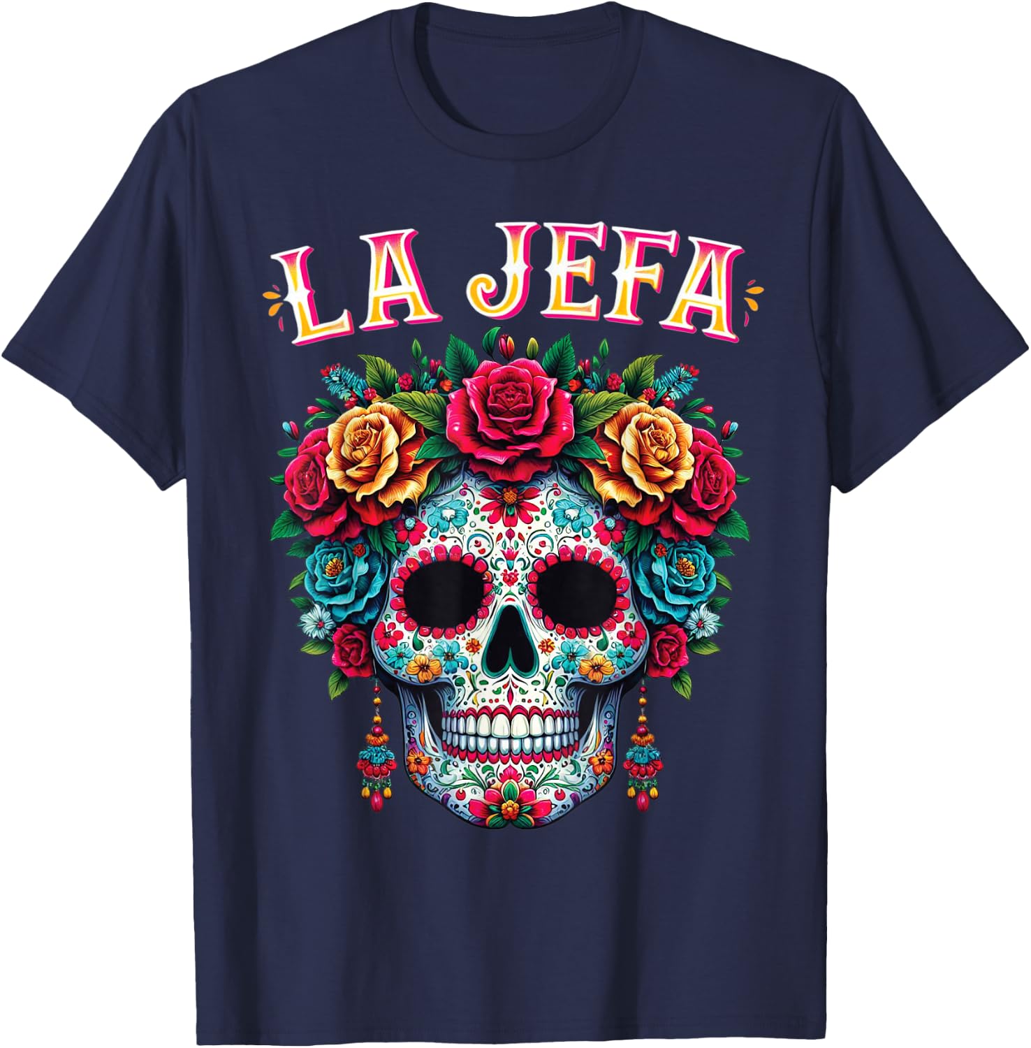 Mujer Calavera Mexicana For Dia De Los Muertos La Jefa T-Shirt - T-Shirt | Navy