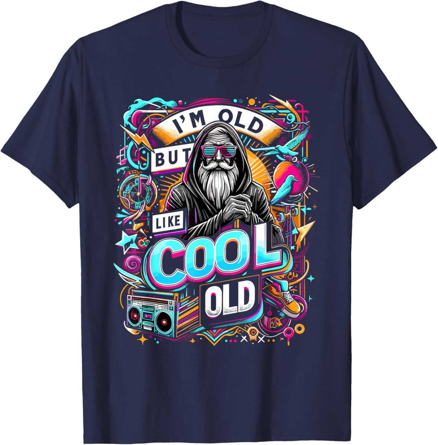I'm Old, But Like Cool Old Shirt Funny Vintage Style T-Shirt - T-Shirt | Navy