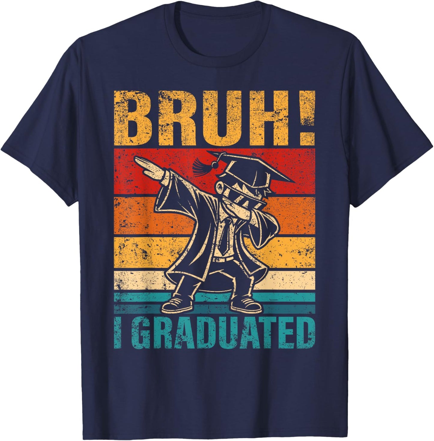 Dabbing Boy Bruh I Graduated School Graduation Student T-Shirt - T-Shirt | Navy