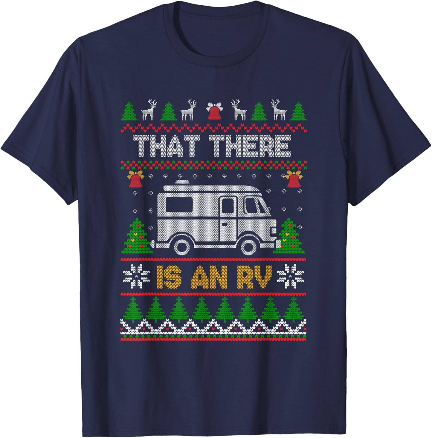 Funny Quote Camp Camper Xmas Tree Ornaments RV Camping Truck Ugly Christmas Family T-Shirt - T-Shirt | Navy