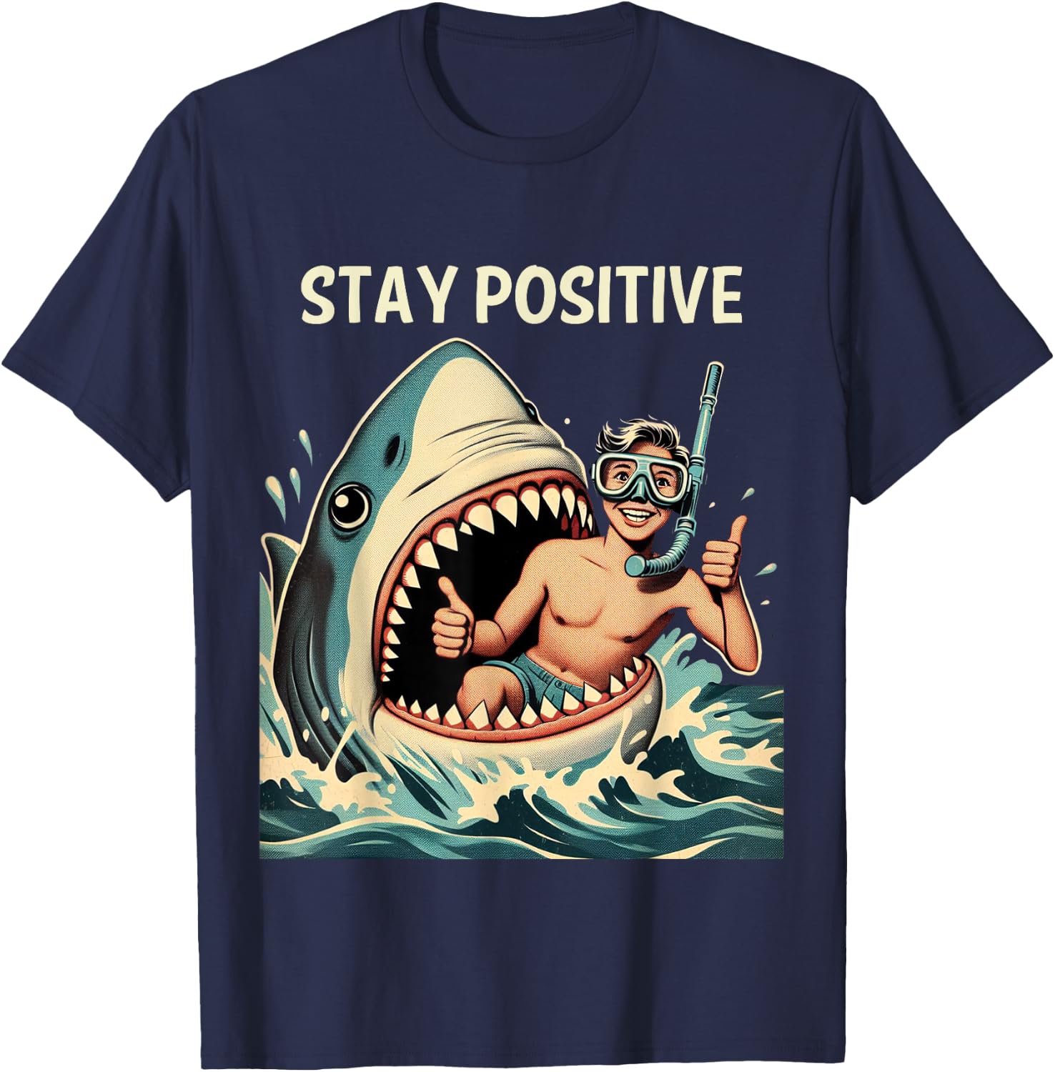 Stay Positive Shark Funny T-Shirt - T-Shirt | Navy