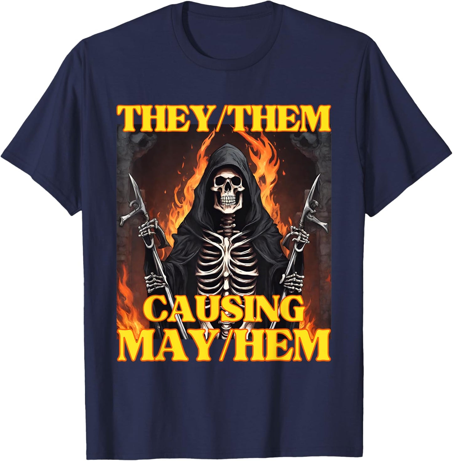 They Them Mayhem Funny Cringe Hard Skeleton Meme T-Shirt - T-Shirt | Navy