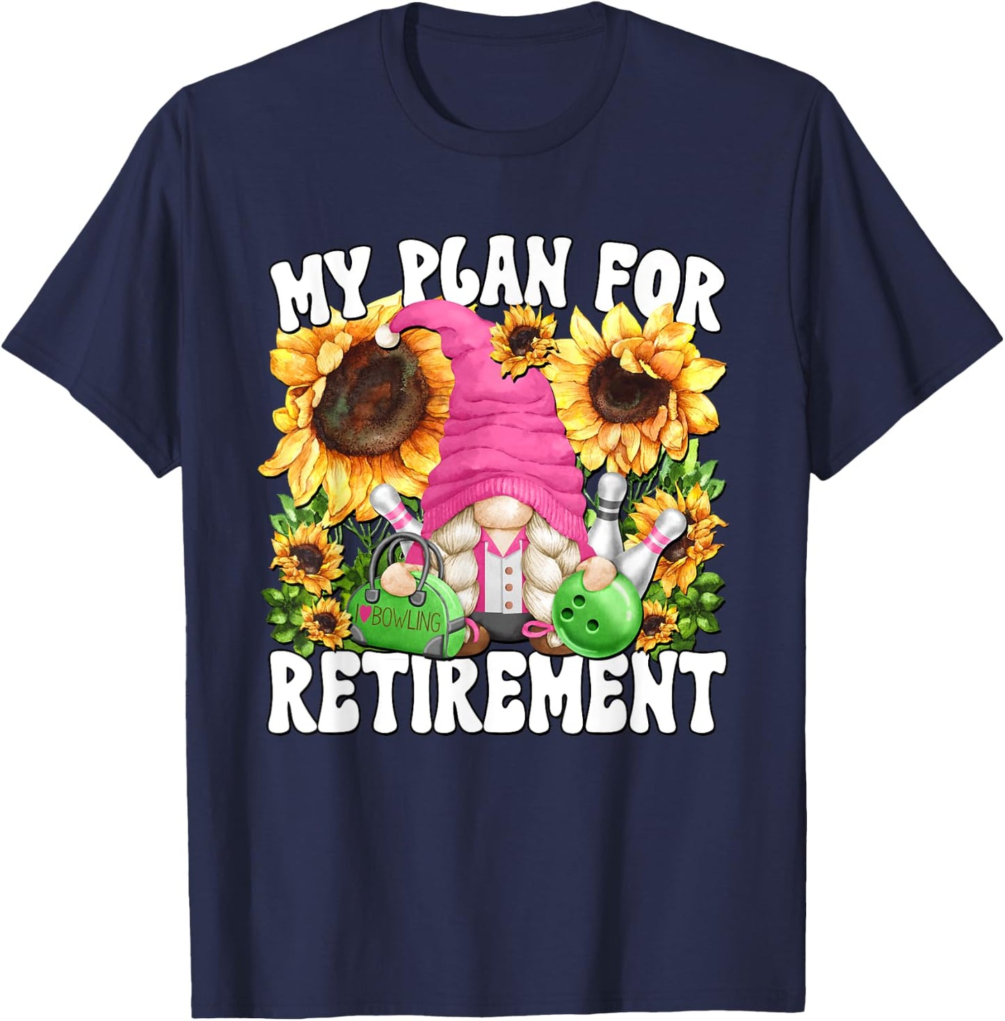 Funny Bowling Lover Gnome Mom Retired Grandma Life T-Shirt - T-Shirt | Navy