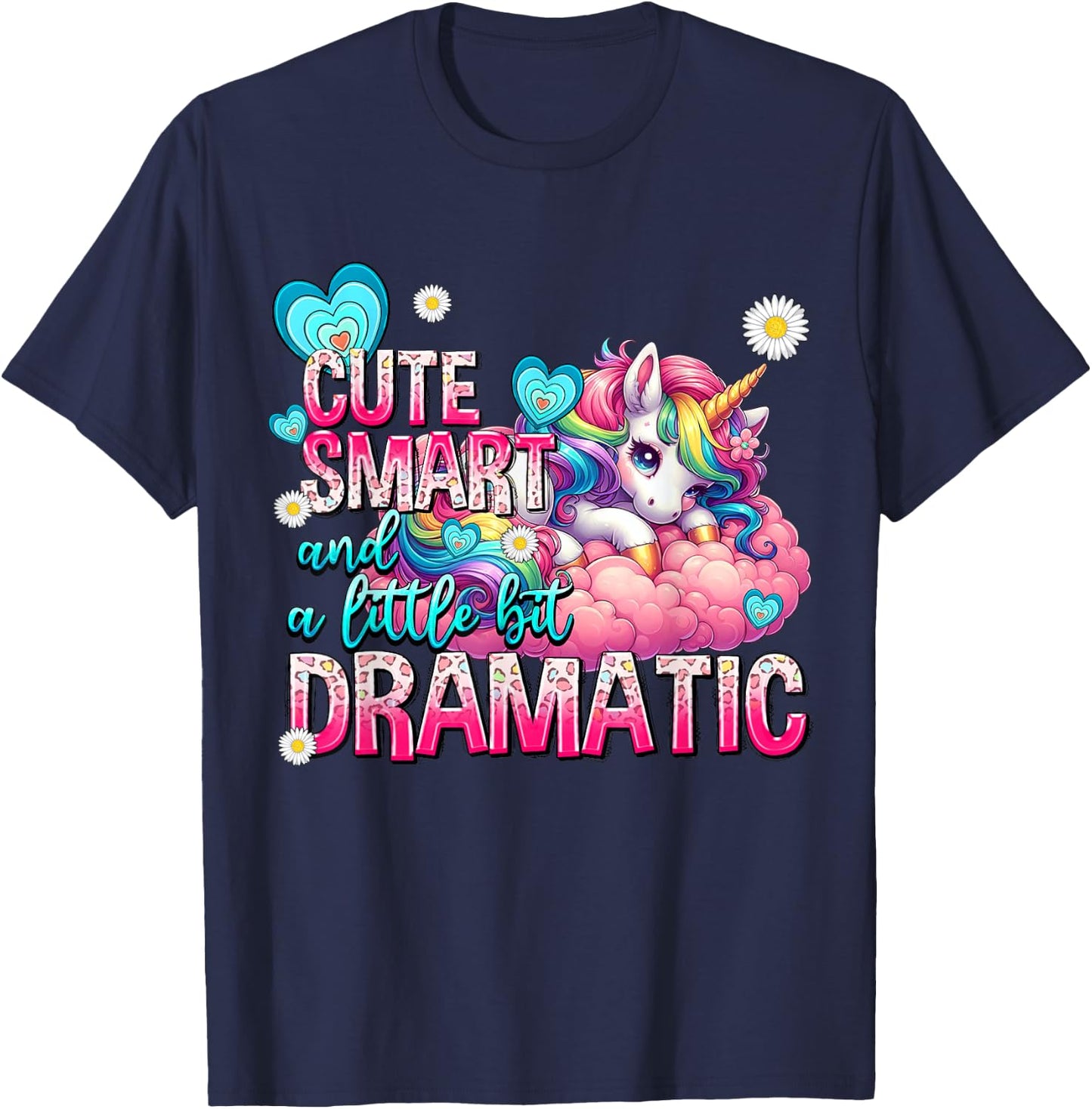 Cute Smart And A Little Bit Dramatic Funny Unicorn Kid Girls T-Shirt - T-Shirt | Navy