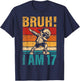 17 Year Old Birthday Dabbing Boy Bruh It's My 17th Birthday T-Shirt - T-Shirt | Navy