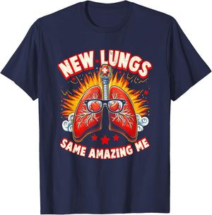 New Lungs Same Amazing Me Lung Nerd Pulmonologist Biology T-Shirt - T-Shirt | Navy