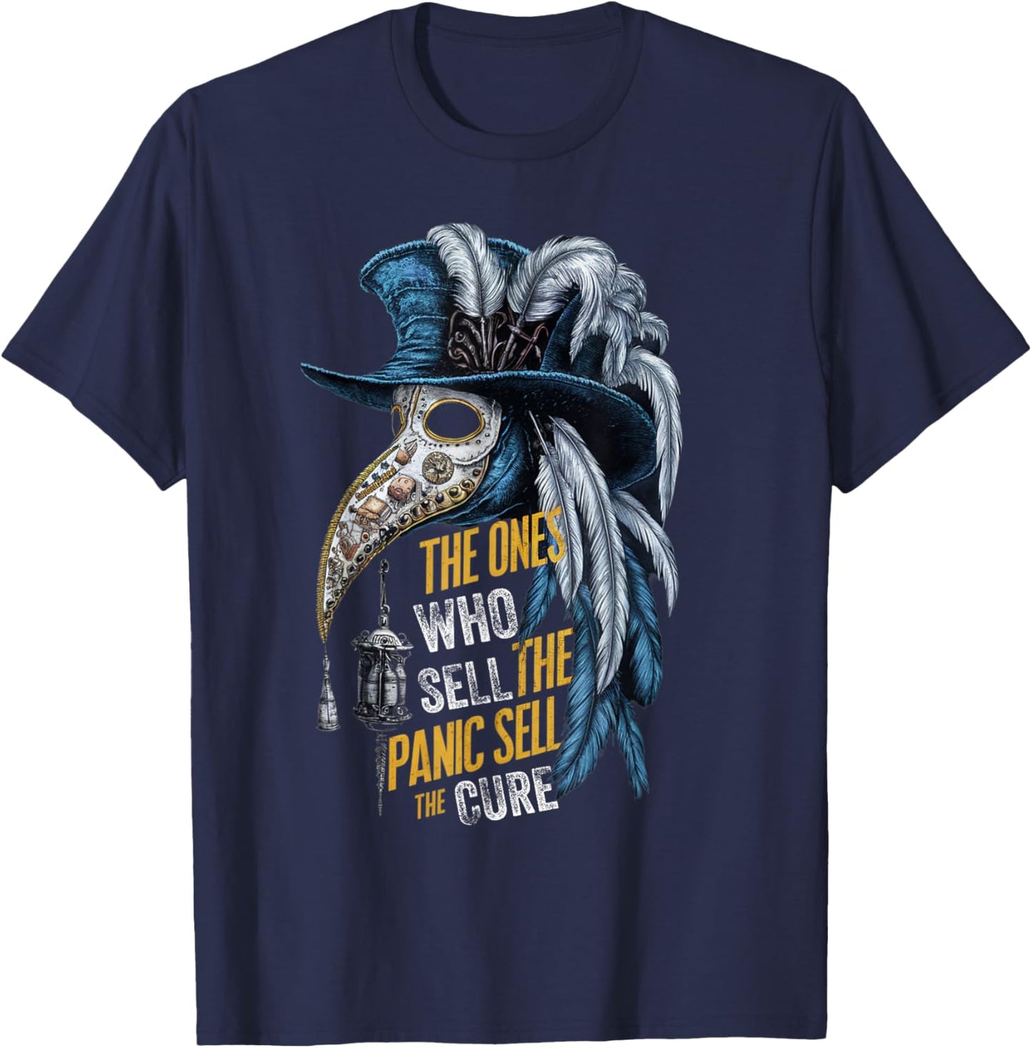 The Ones Who Sell The Panic Sell the Cure Plague Anti Media T-Shirt - T-Shirt | Navy