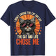 I Didn't Choose The Cat Dad Life The Cat Dad Life Chose Me T-Shirt - T-Shirt | Navy