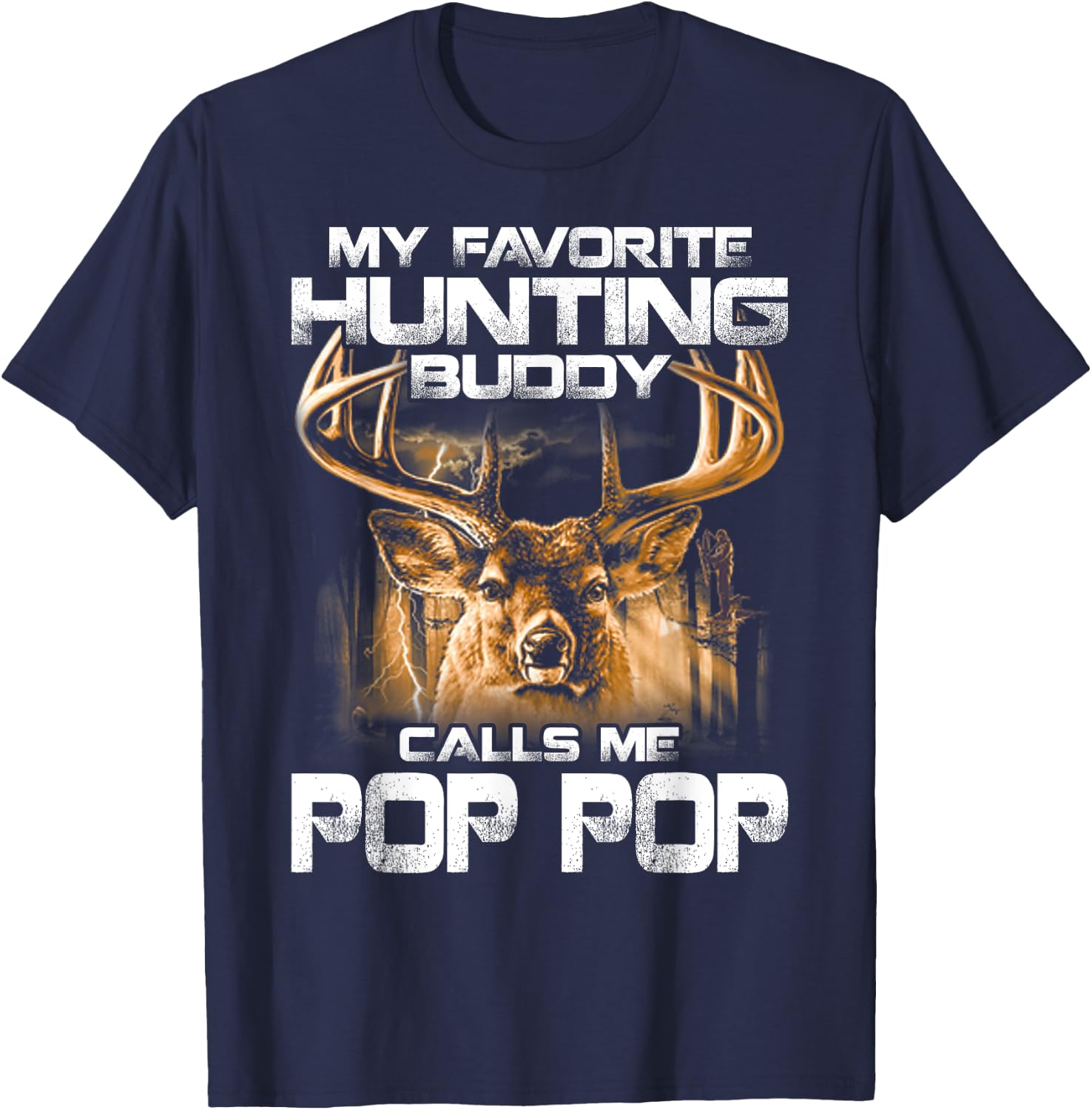 My Favorite Hunting Buddy Calls Me Pop Pop T-Shirt - T-Shirt | Navy