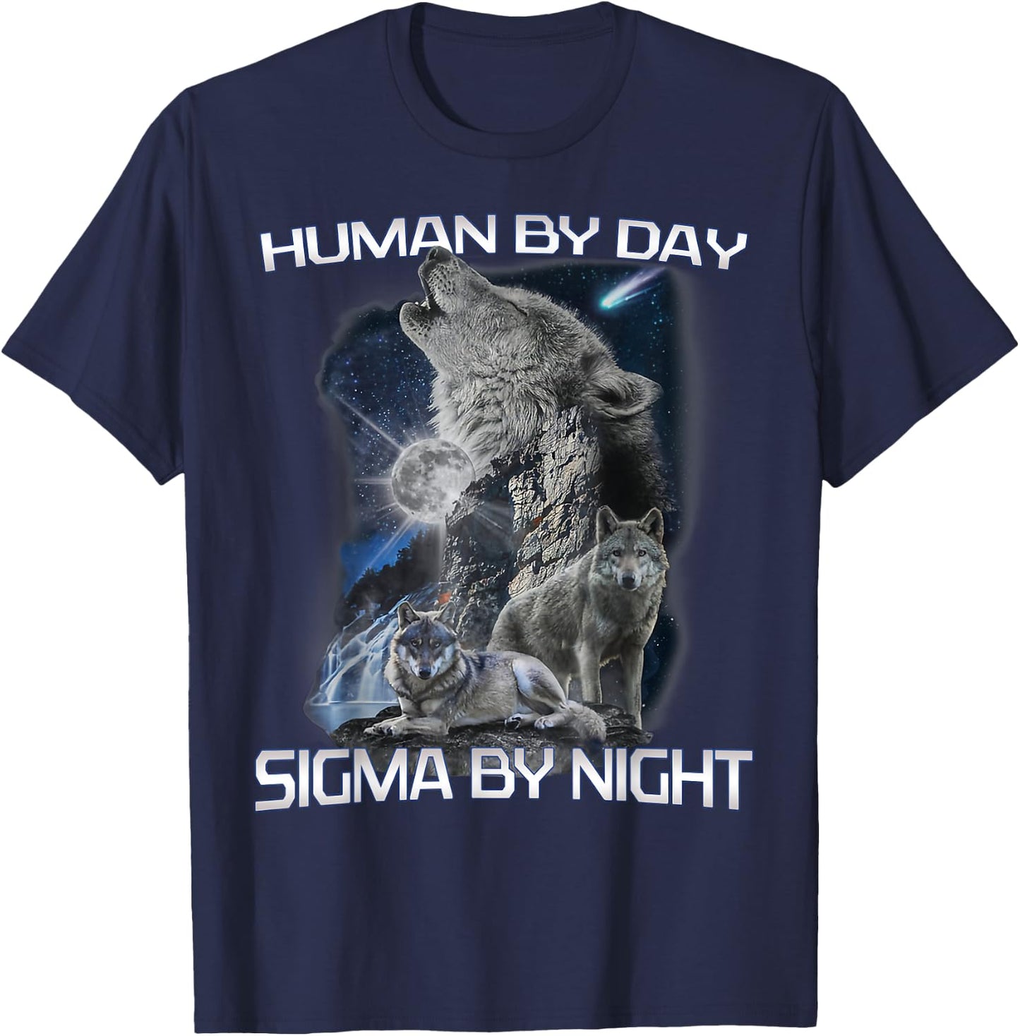 Human By Day Sigma By Night Alpha Wolf Men And Women T-Shirt - T-Shirt | Navy