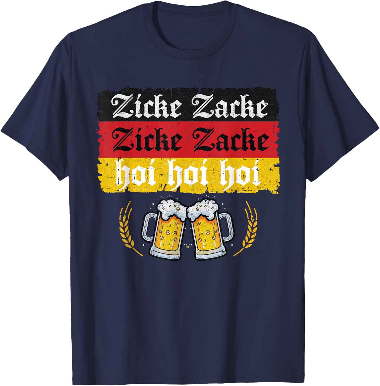 Zicke Zacke Hoi Oktoberfest German Flag Party Funny T-Shirt - T-Shirt | Navy