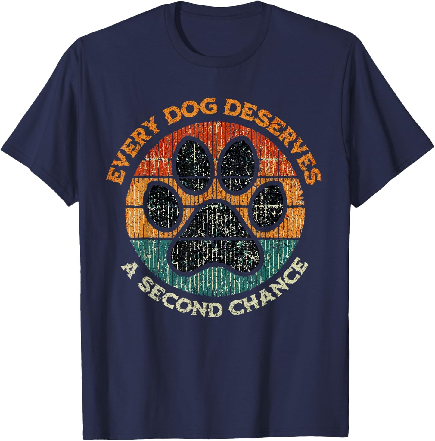 Every Dog Deserves A Second Chance Rescue Dog Adoption T-Shirt - T-Shirt | Navy