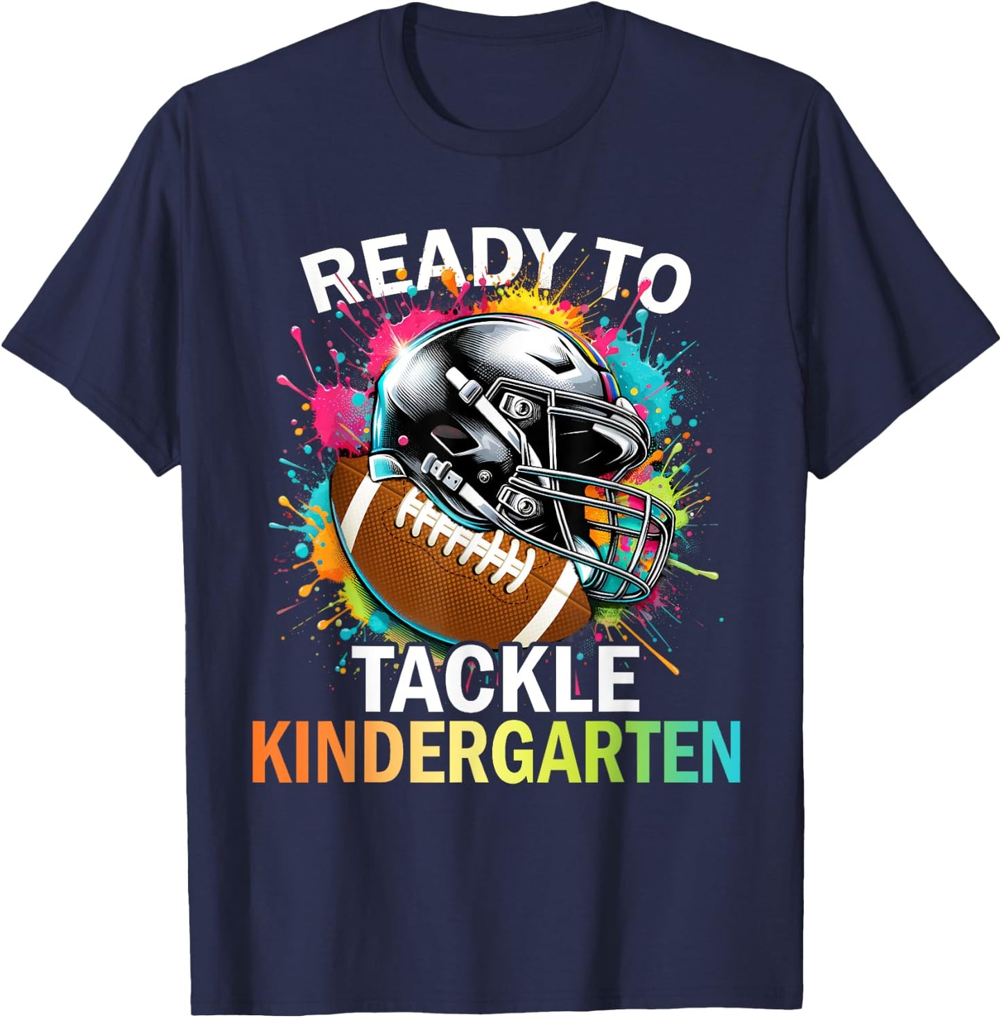Ready To Tackle Kindergarten Back To School Football T-Shirt - T-Shirt | Navy