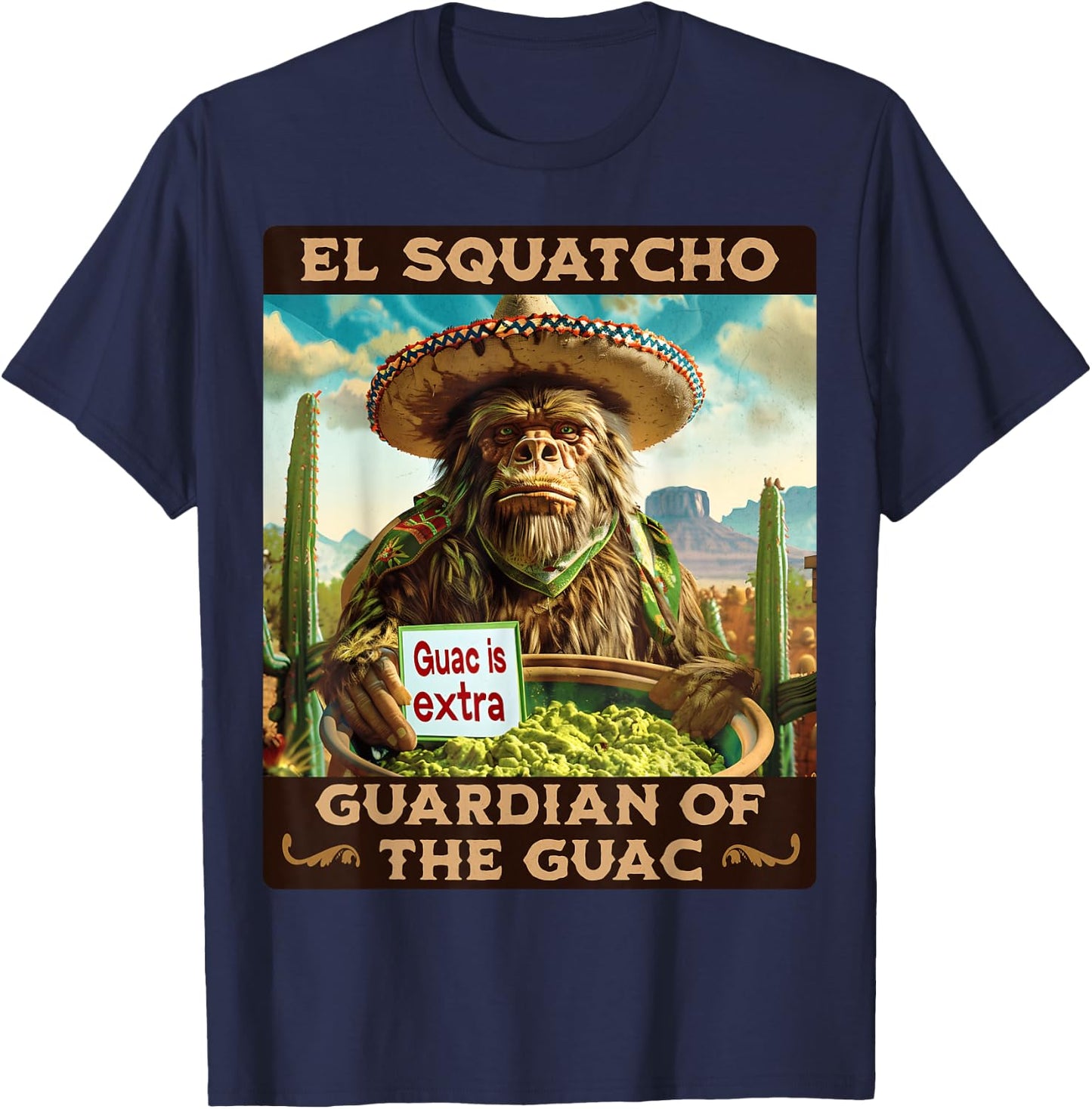 Guardian of the Guac: Bigfoot Sasquatch and El Squatcho T-Shirt - T-Shirt | Navy