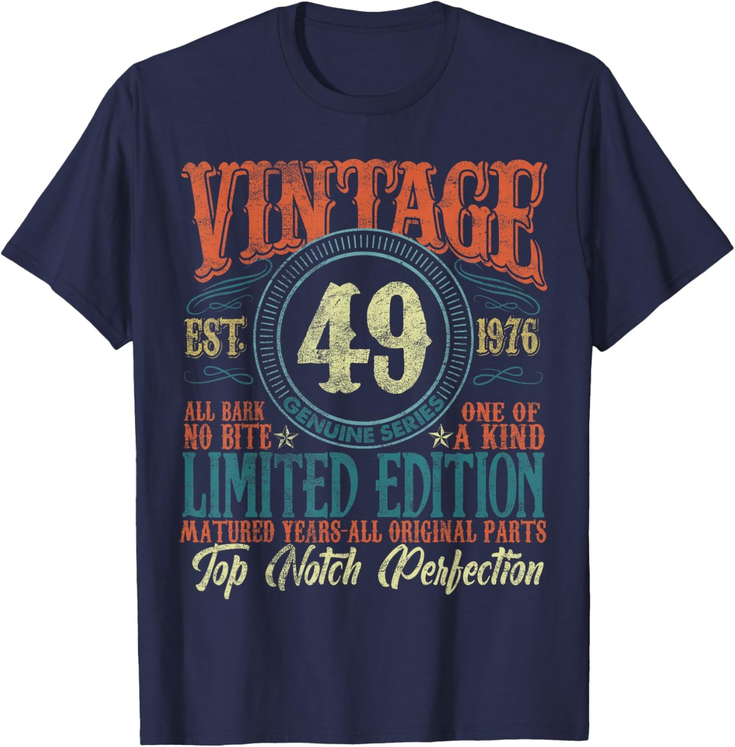 49 Year Old Gifts Vintage 1976 Limited Edition 49th Birthday T-Shirt - T-Shirt | Navy