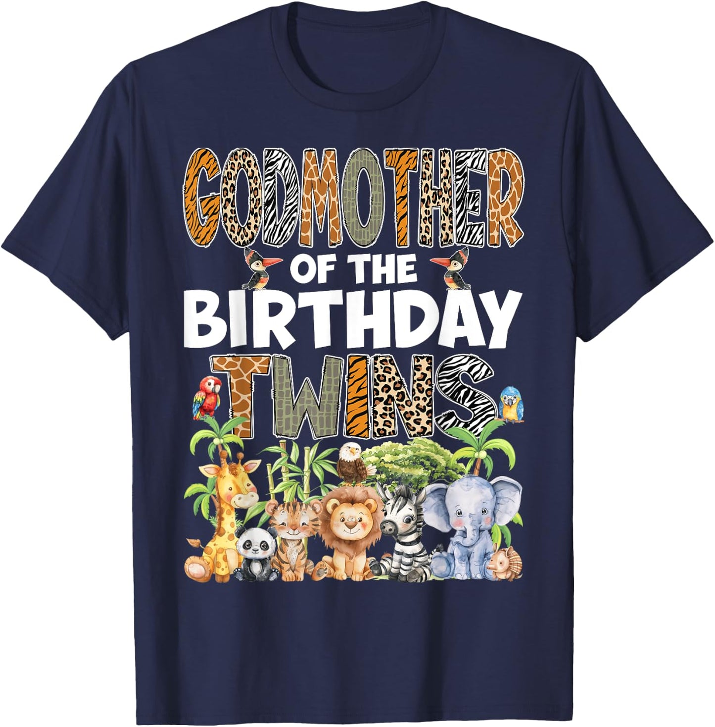 GodMother Of The Birthday Twins Safari Wild Zoo Animals T-Shirt - T-Shirt | Navy