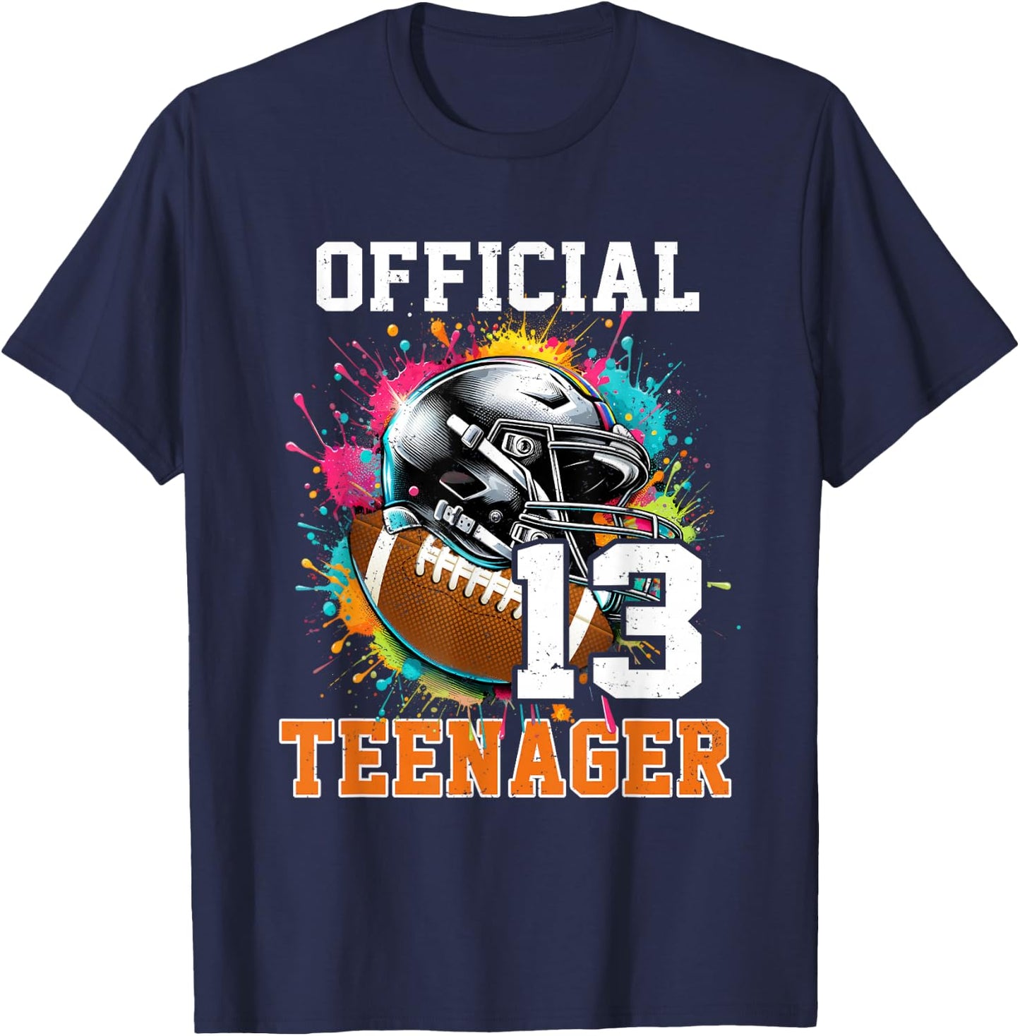 Official Teenager 13th Birthday Football 13 Years Old T-Shirt - T-Shirt | Navy