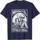 Mentally Ill But Totally Chill Halloween Costume Skeleton T-Shirt - T-Shirt | Navy