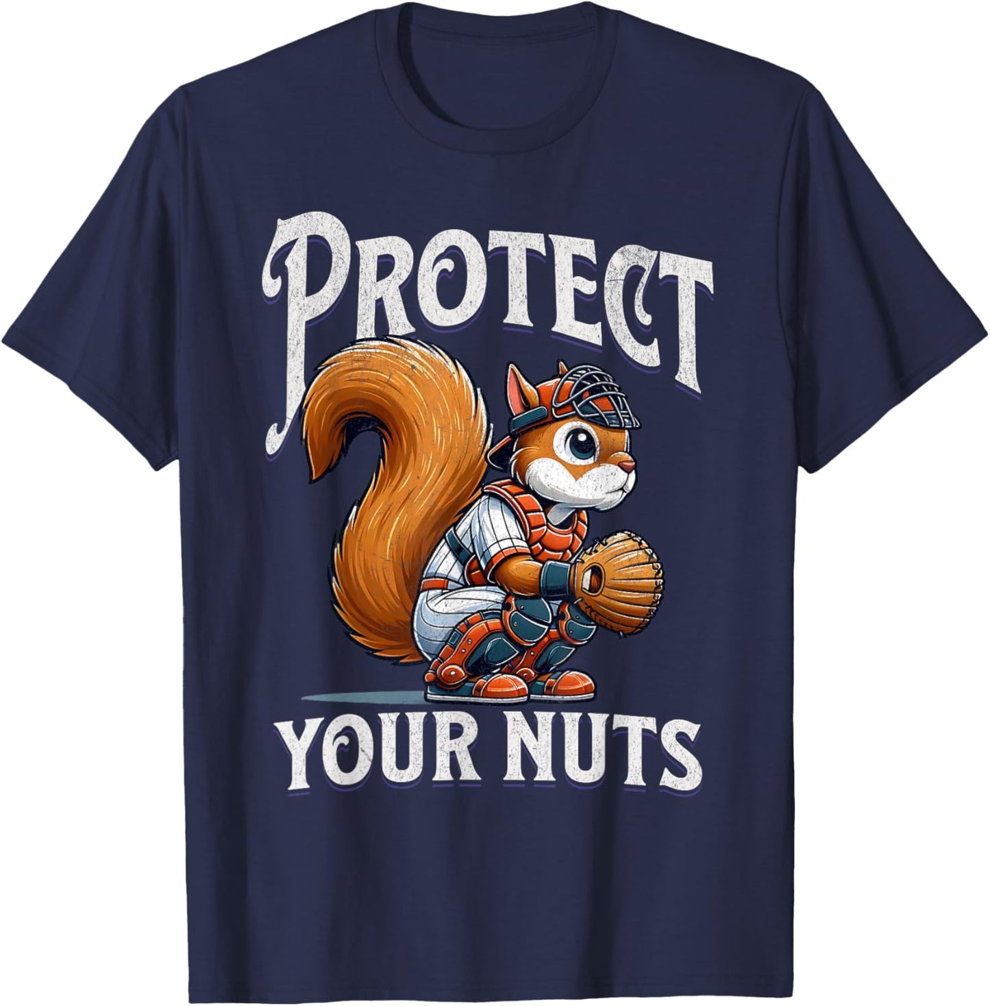 Protect Your Nuts Funny Squirrel Catcher Baseball T-Shirt - T-Shirt | Navy