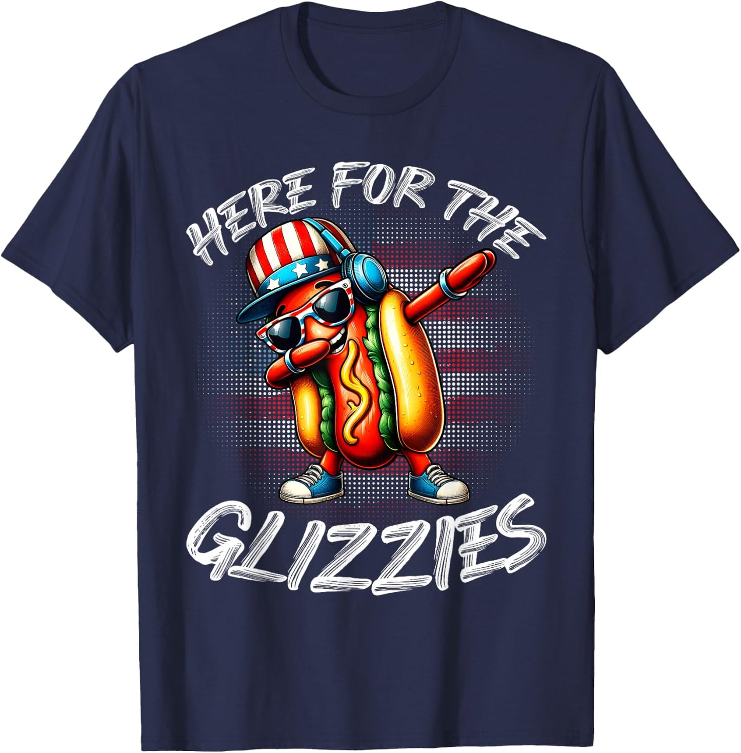 I'm Just Here For The Glizzy Happy 4th Of July Women Men T-Shirt - T-Shirt | Navy