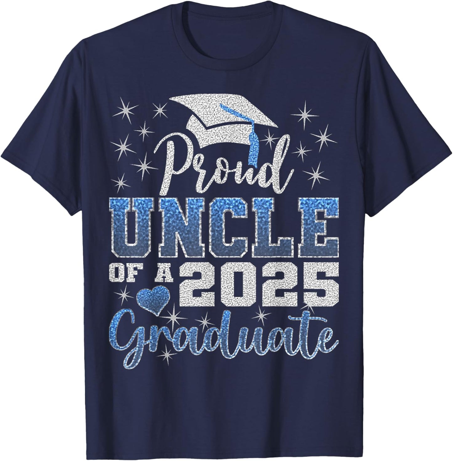 Super Proud Uncle of 2025 Graduate Awesome Family College T-Shirt - T-Shirt | Navy