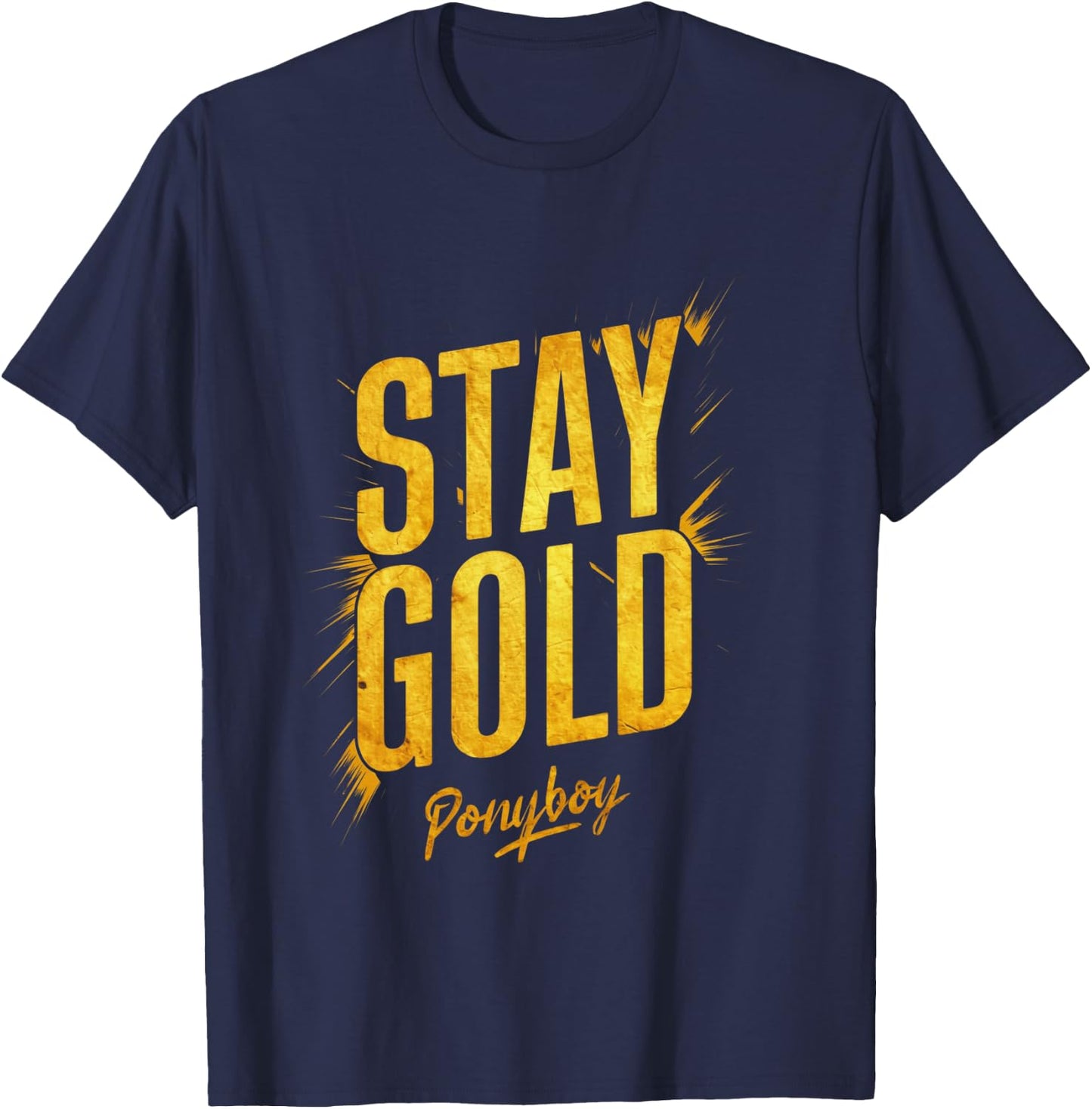 Stay Gold Ponyboy Classic 80s Outsider T-Shirt - T-Shirt | Navy