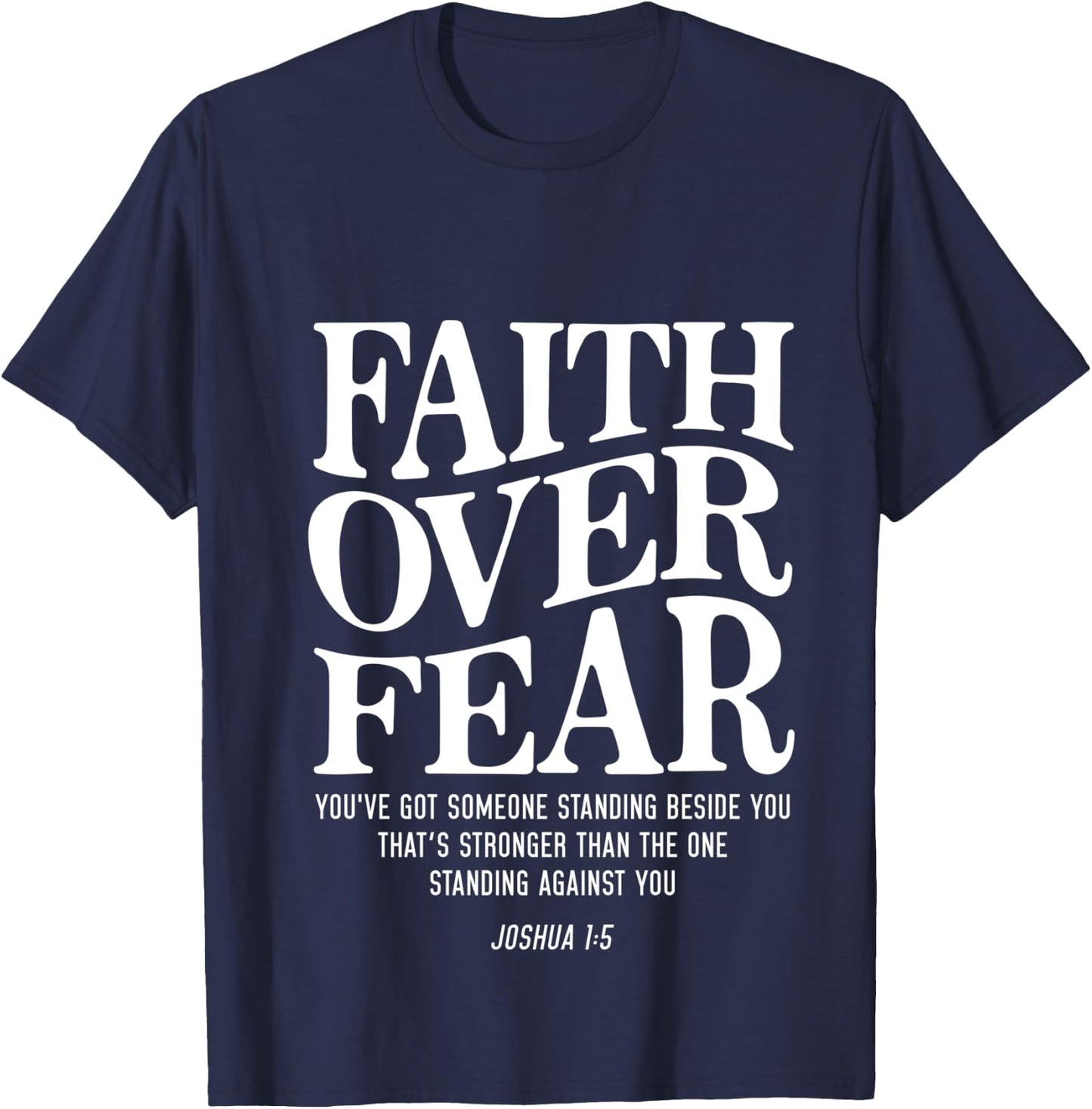Faith Over Fear T-Shirt - T-Shirt | Navy