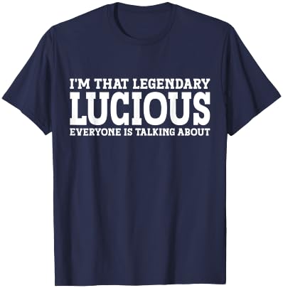 Lucious Personal Name First Name Funny Lucious T-Shirt - T-Shirt | Navy