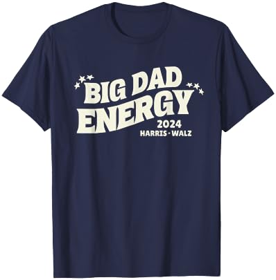 Big Dad Energy Tim Walz Waltz 2024 T-Shirt - T-Shirt | Navy