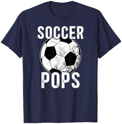 Soccer Pops Grandpa Pops Of A Soccer Player Pops T-Shirt - T-Shirt | Navy