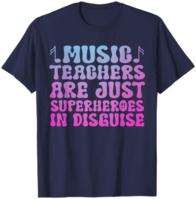 music teachers are just superheroes teacher Groovy T-Shirt - T-Shirt | Navy