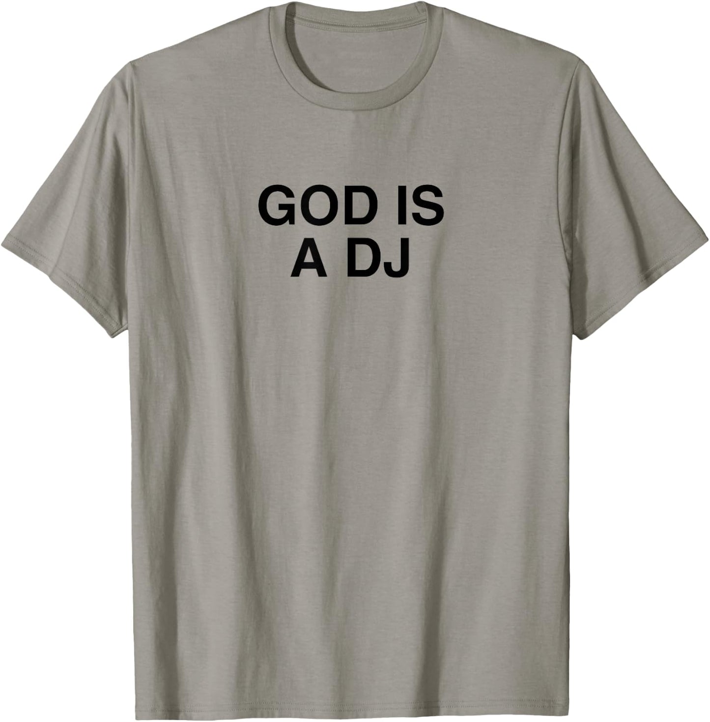 God Is A DJ Y2K Techno EDM Music Festival Dubstep Rave DNB T-Shirt - T-Shirt | Sand
