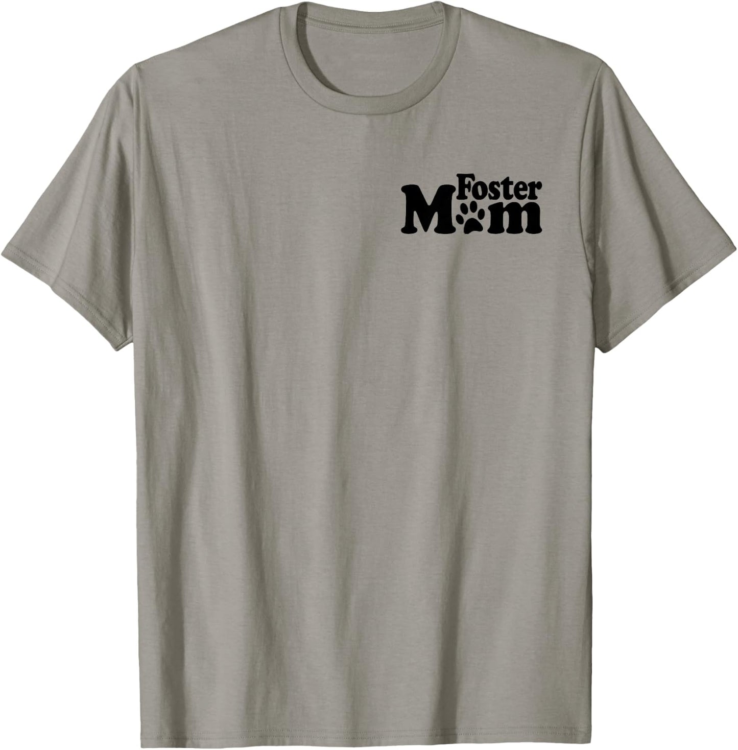 Foster Mom Dog Cat Rescue Animal Shelter Adopt Donate T-Shirt - T-Shirt | Sand