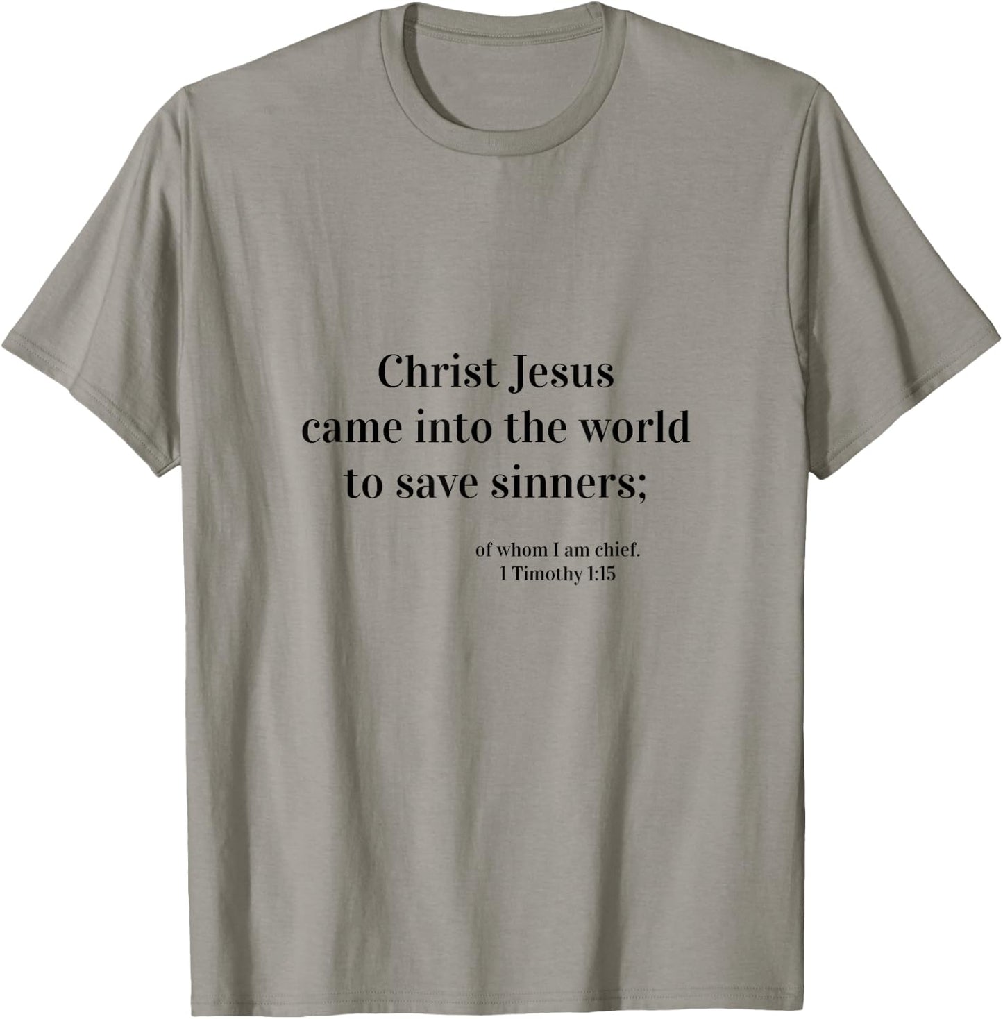 KJV 1 Timothy 1:15 Clothing & Accessories T-Shirt - T-Shirt | Sand