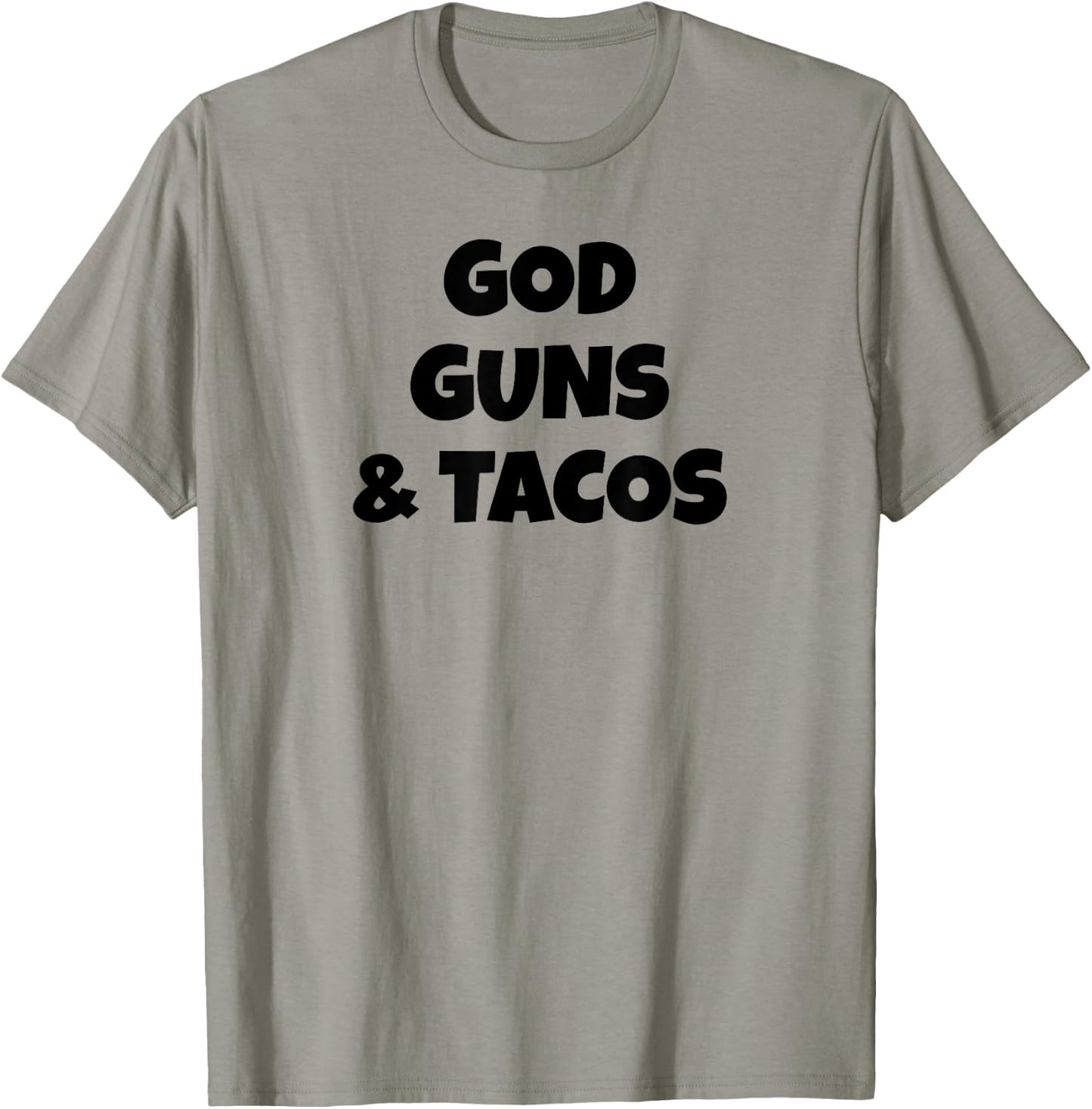 God Guns and Tacos T-Shirt - T-Shirt | Sand