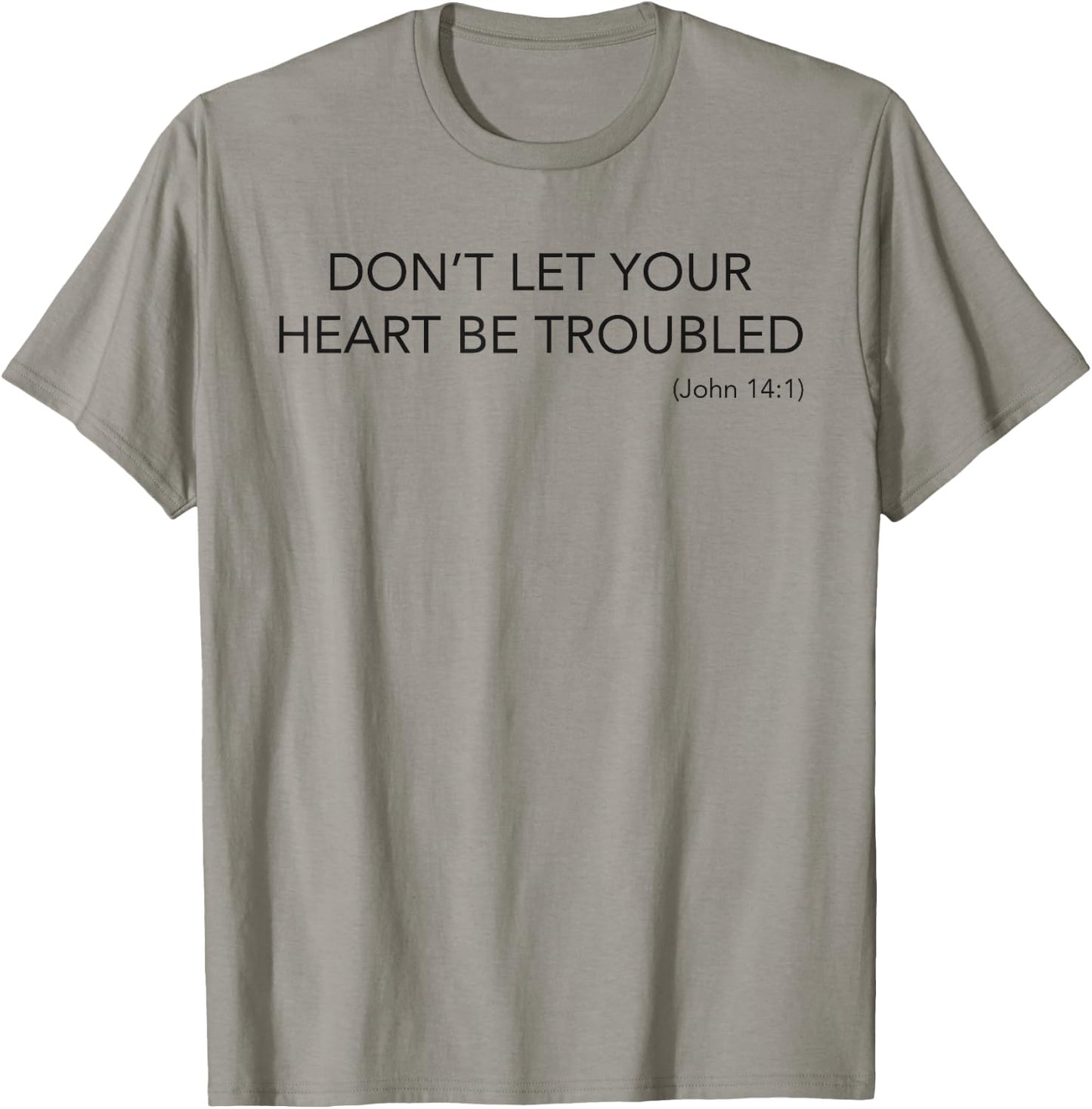 Minimalist Christian Top Don't Let Your Heart Be Troubled T-Shirt - T-Shirt | Sand