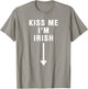 KISS ME I'M IRISH With Crotch Pointing Arrow T-Shirt - T-Shirt | Sand